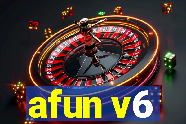 afun v6