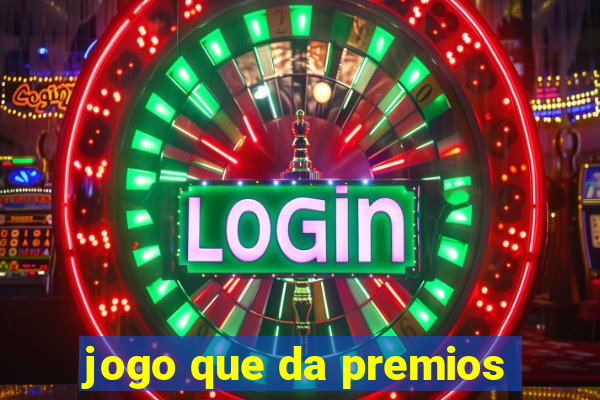 jogo que da premios