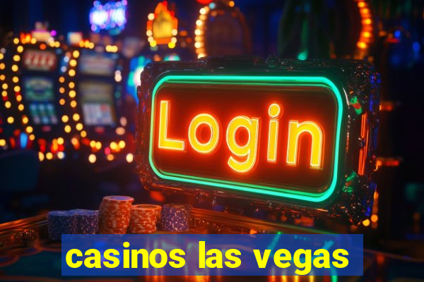 casinos las vegas