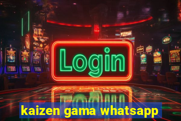 kaizen gama whatsapp