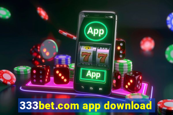 333bet.com app download