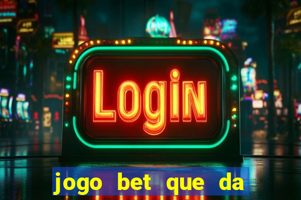 jogo bet que da bonus no cadastro