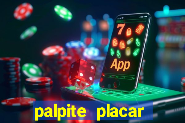 palpite placar exato de hoje