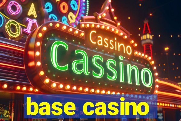 base casino