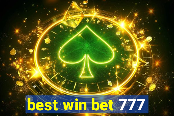 best win bet 777