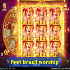 feet brazil worship