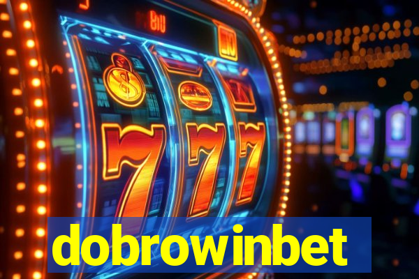 dobrowinbet