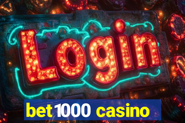 bet1000 casino