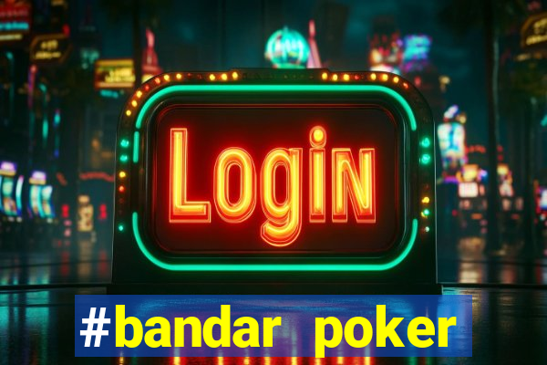 #bandar poker #situs bola