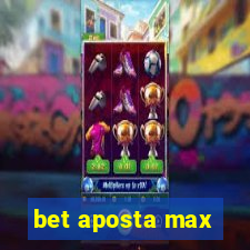 bet aposta max