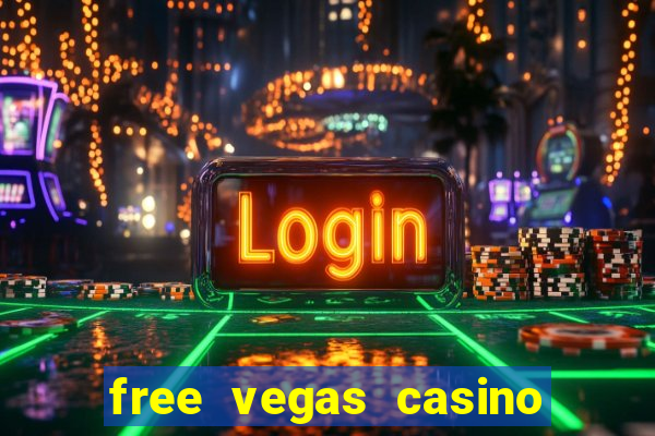 free vegas casino slot machines