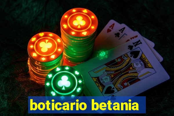 boticario betania