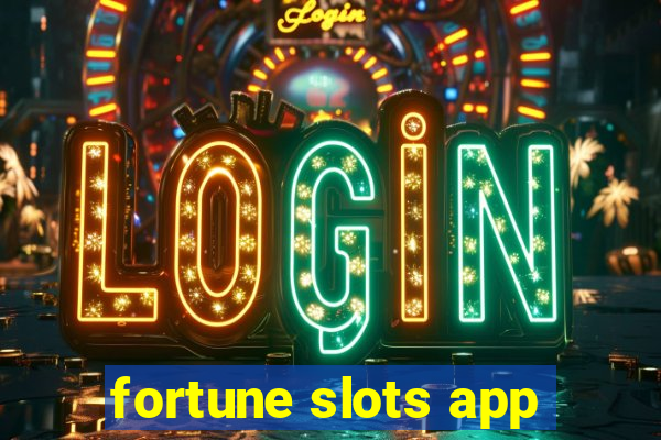 fortune slots app