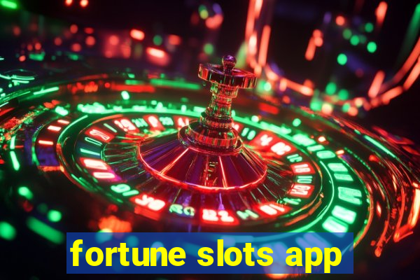 fortune slots app