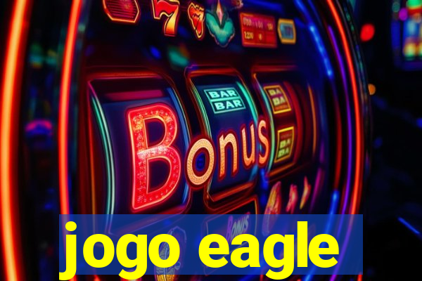 jogo eagle