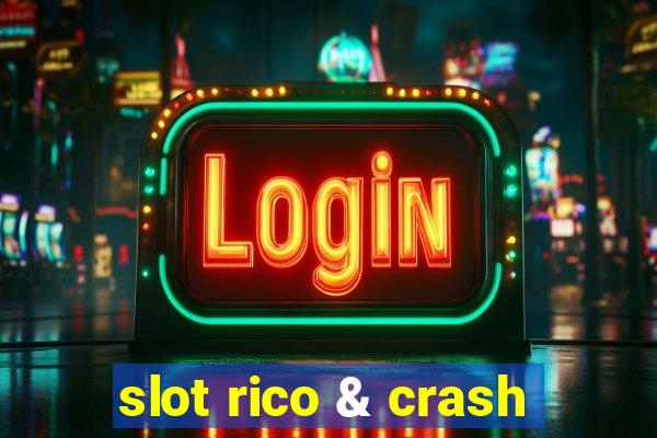 slot rico & crash