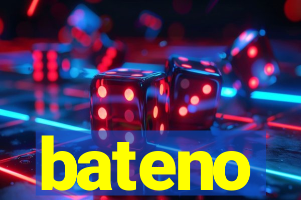 bateno