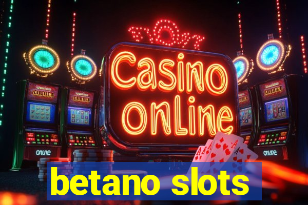 betano slots