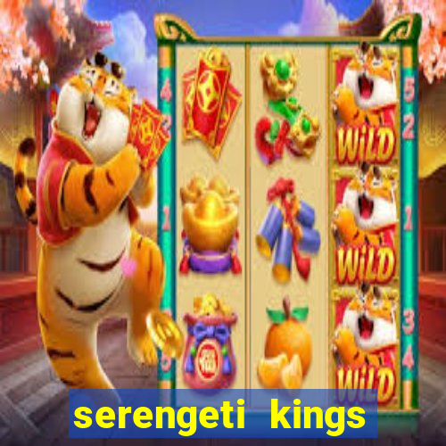 serengeti kings slot online