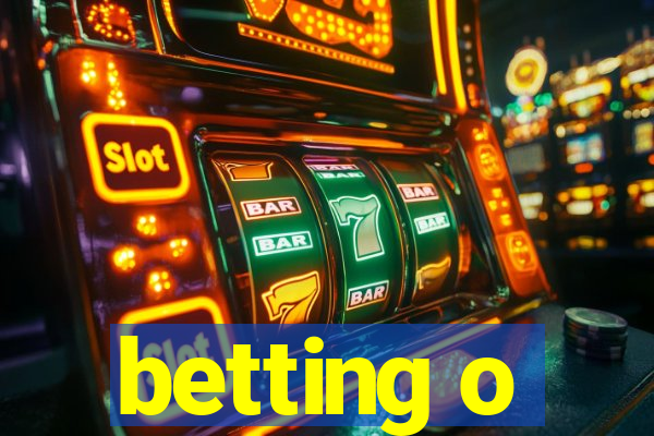 betting o