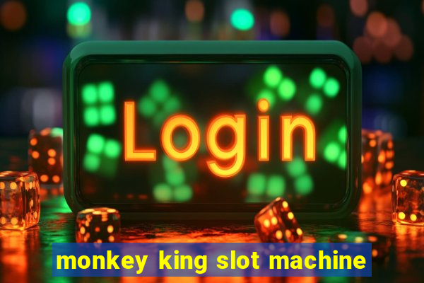 monkey king slot machine