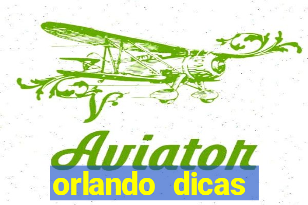 orlando dicas reclame aqui