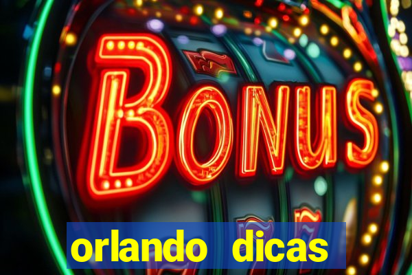 orlando dicas reclame aqui