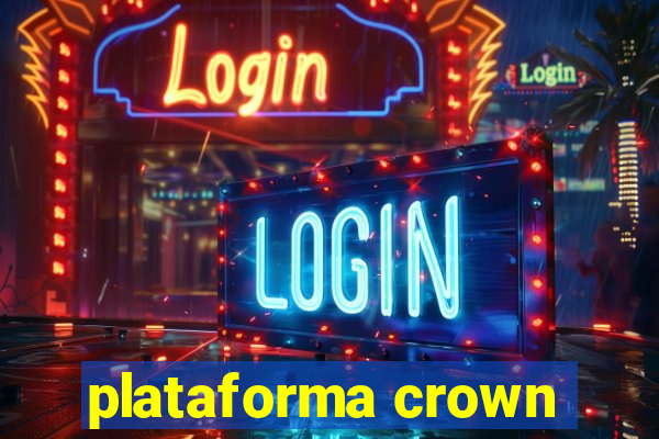 plataforma crown