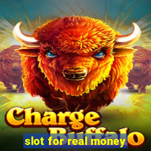 slot for real money