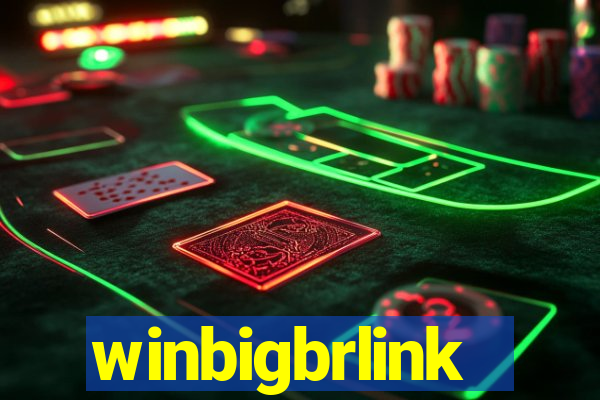 winbigbrlink