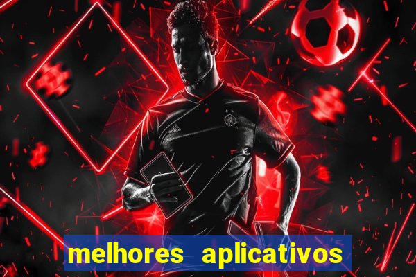 melhores aplicativos de jogos para ganhar dinheiro