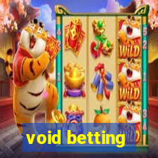 void betting