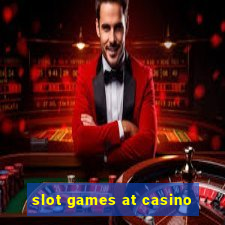 slot games at casino