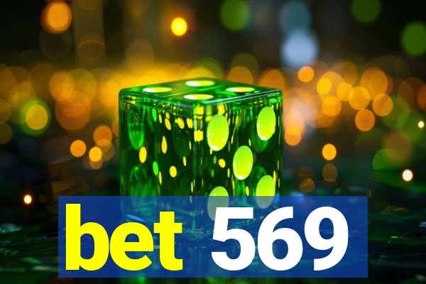 bet 569