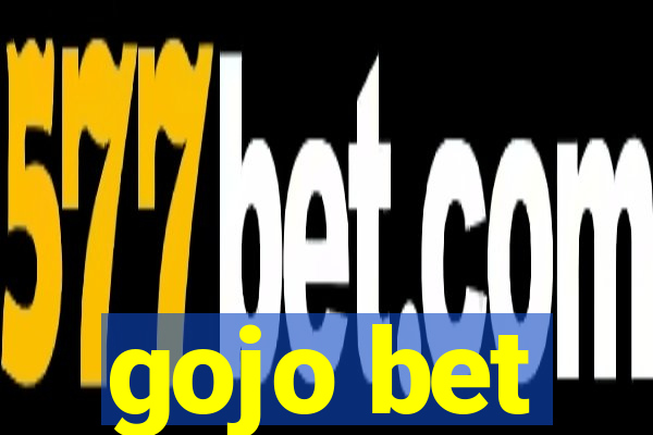 gojo bet