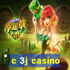 c 3j casino