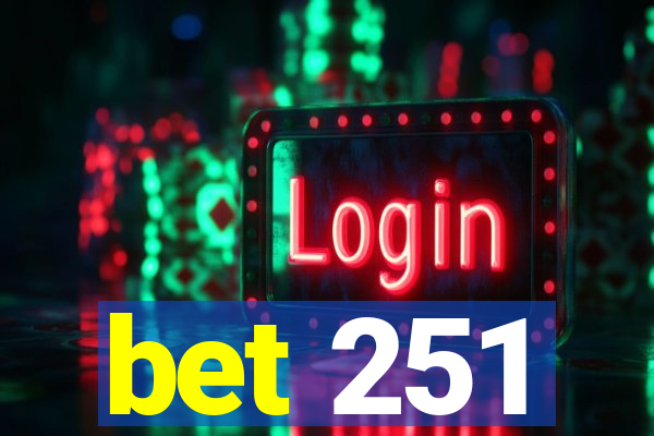 bet 251