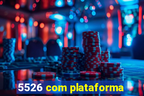 5526 com plataforma