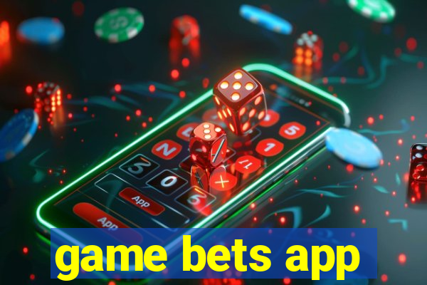 game bets app