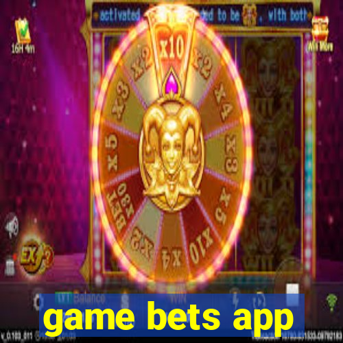 game bets app