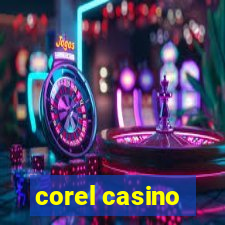 corel casino