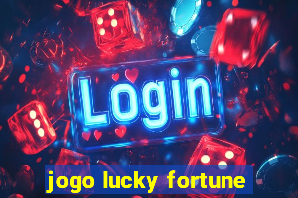 jogo lucky fortune