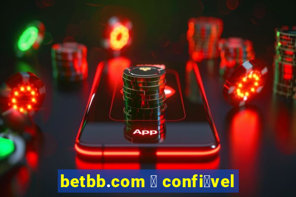 betbb.com 茅 confi谩vel