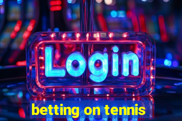 betting on tennis