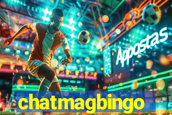 chatmagbingo