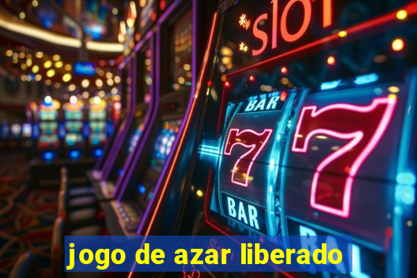 jogo de azar liberado