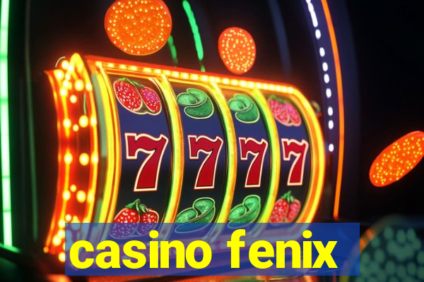 casino fenix