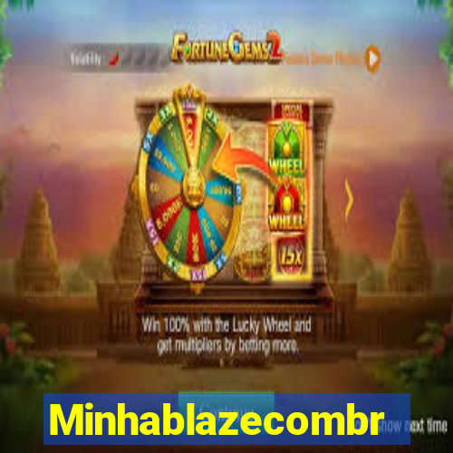 Minhablazecombr