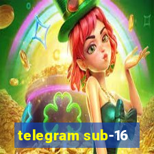 telegram sub-16