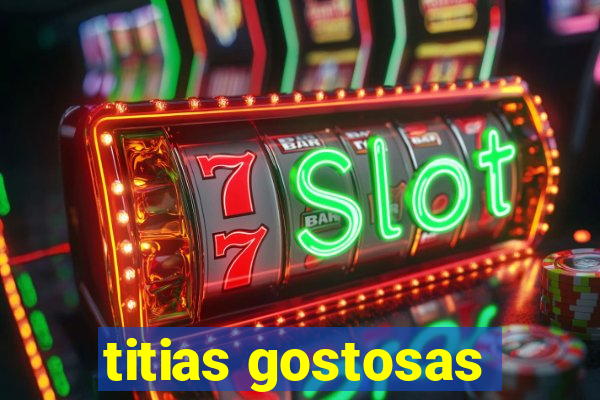 titias gostosas